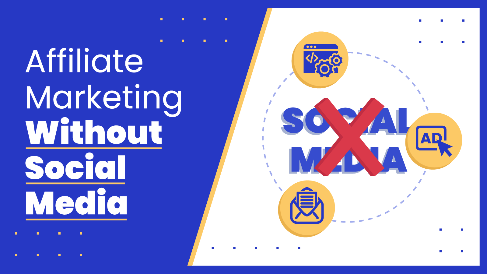 Affiliate Marketing Without Social Media