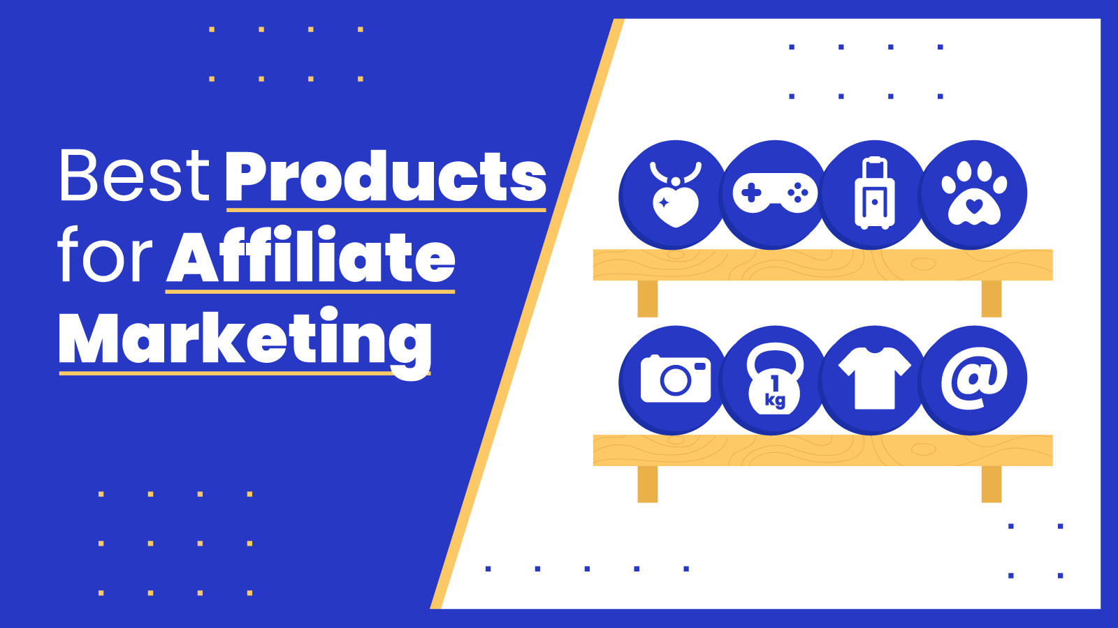 Best Products for Affiliate Marketing
